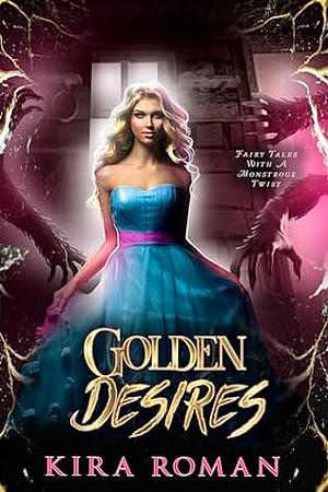 Golden Desires by Kira Roman, Ephie Cordner