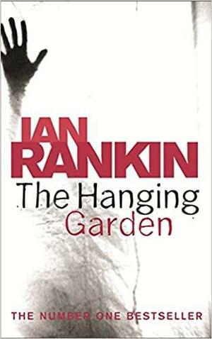 The Hanging Garden by Ian Rankin