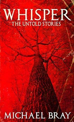 Whisper: The Untold Stories by Michael Bray