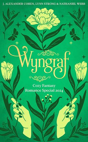 Wyngraf: Cozy Fantasy Romance Special 2024 by Nathaniel Webb