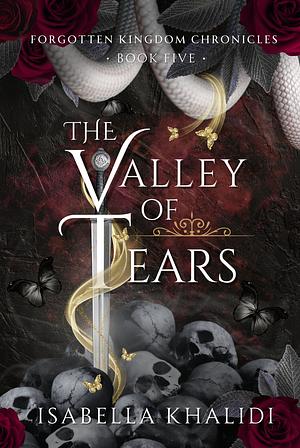 The Valley of Tears by Isabella Khalidi