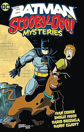 The Batman & Scooby-Doo Mysteries Vol. 1 by Ivan Cohen, Sholly Fisch