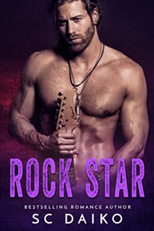 Rock Star by S.C. Daiko