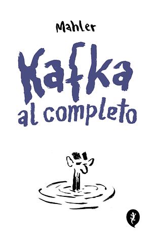 Kafka al completo by Nicolas Mahler