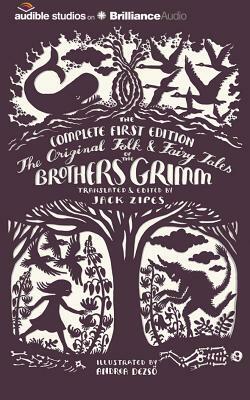 The Original Folk and Fairy Tales of the Brothers Grimm by Jacob Grimm, Wilhelm Grimm