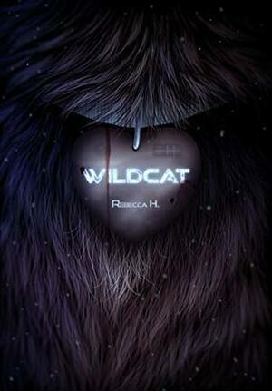 Wildcat by Rebecca H.