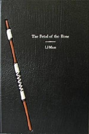 The Petal of the Rose by L.J. Maas