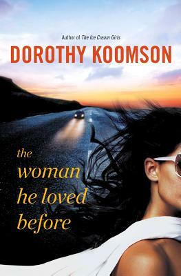The Woman He Loved Before by Dorothy Koomson