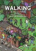 Walking: An Anthology of Writing Inspired by Walking and Listening Supporting Sound Walk September by Rebekah Lattin-Rawstrone