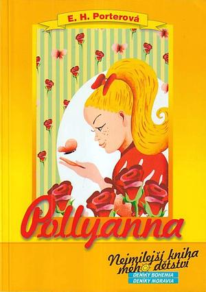 Pollyanna by Eleanor Hodgman Porter