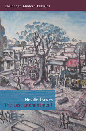 The Last Enchantment by Neville Dawes