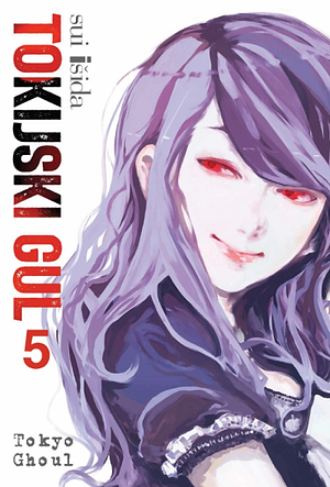 Tokijski Gul 5 by Sui Ishida, Adrijana Miladinović