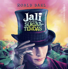 Jali ja suklaatehdas by Roald Dahl, Aila Nissinen, Nina Pitkänen