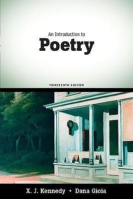 Introduction to Poetry, An by X.J. Kennedy, X.J. Kennedy, Dana Gioia