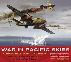 War in Pacific Skies by Charlie Cooper, Ann Cooper