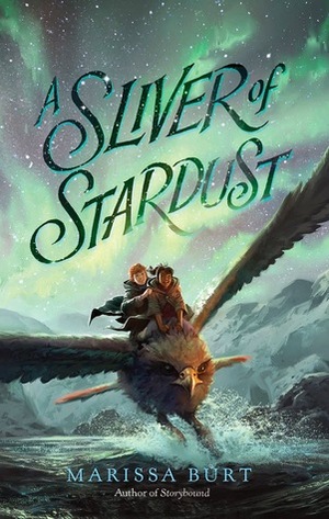 A Sliver of Stardust by Marissa Burt