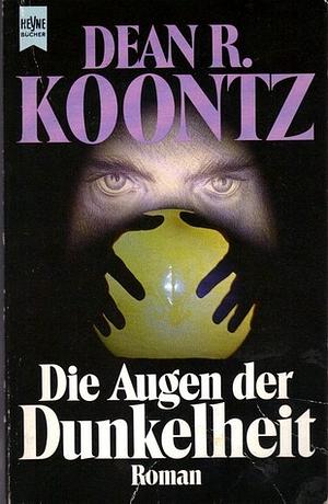 Die Augen der Dunkelheit by Leigh Nichols, Dean Koontz