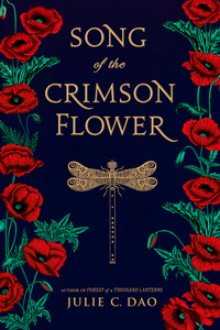 Song of the Crimson Flower by Julie C. Dao