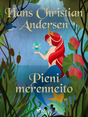 Pieni merenneito by Hans Christian Andersen
