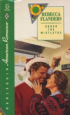 Under the Mistletoe by Rebecca Flanders