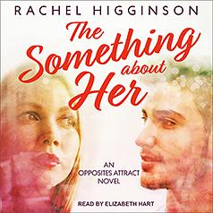 The Something about Her by Rachel Higginson