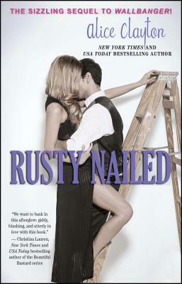 Rusty Nailed by Alice Clayton