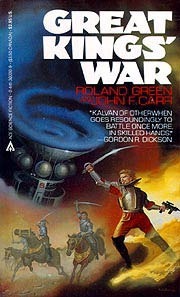 Great Kings' War by Roland J. Green, John F. Carr