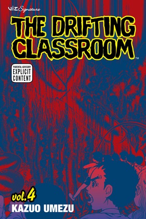 The Drifting Classroom, Vol. 4 by Kazuo Umezu (Umezz)