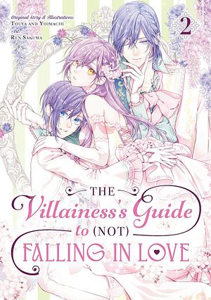 The Villainess's Guide to (Not) Falling in Love (Manga) 02 by Touya, Touya, YOIMACHI, REN SAKUMA