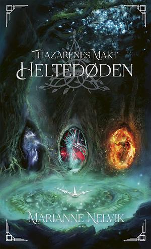 Heltedøden by Marianne Nelvik