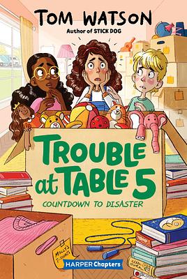 Trouble at Table 5 #6: Countdown to Disaster by Tom Watson