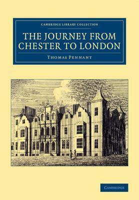 The Journey from Chester to London by Thomas Pennant