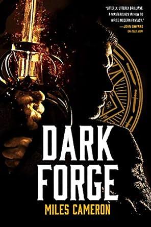 Dark Forge by Miles Cameron
