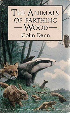 The Animals Of Farthing Wood by Colin Dann