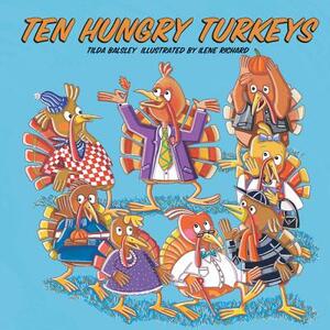 Ten Hungry Turkeys by Tilda Balsley