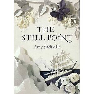 The Still Point by Amy Sackville