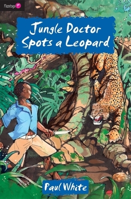 Jungle Doctor Spots a Leopard by Paul White