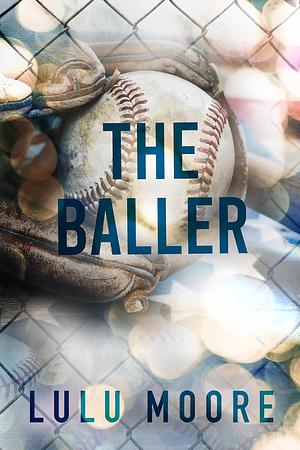 The Baller by Lulu Moore