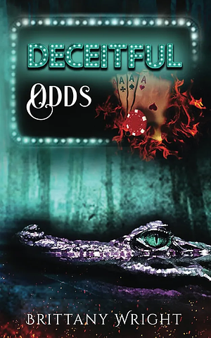 Deceitful Odds: Casino de Saponaro by Brittany Wright, Brittany Wright