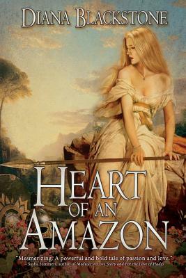 Heart of an Amazon by Diana Blackstone