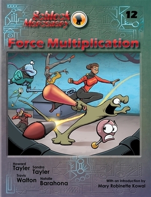 Force Multiplication by Howard Tayler