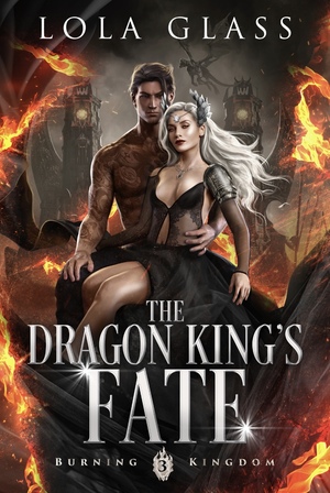 The Dragon King's Fate by Lola Glass