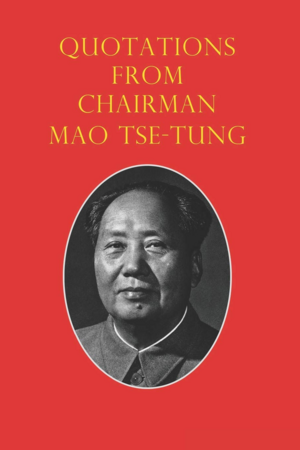 Quotations from Chairman Mao Tse-Tung by Mao Zedong