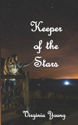 Keeper of the Stars by Virginia Young