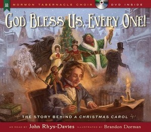 God Bless Us, Every One!: The Story Behind a Christmas Carol by John Rhys-Davies