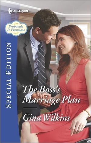 The Boss's Marriage Plan by Gina Wilkins