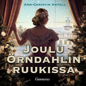 Joulu Örndahlin ruukissa by Ann-Christin Antell