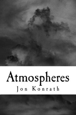 Atmospheres by Jon Konrath