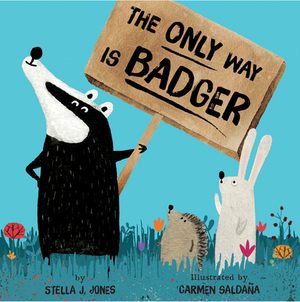 The Only Way is Badger by Stella J. Jones