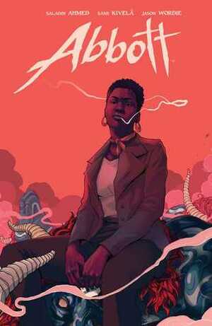 Abbott by Saladin Ahmed, Sami Kivelä, Jason Wordie